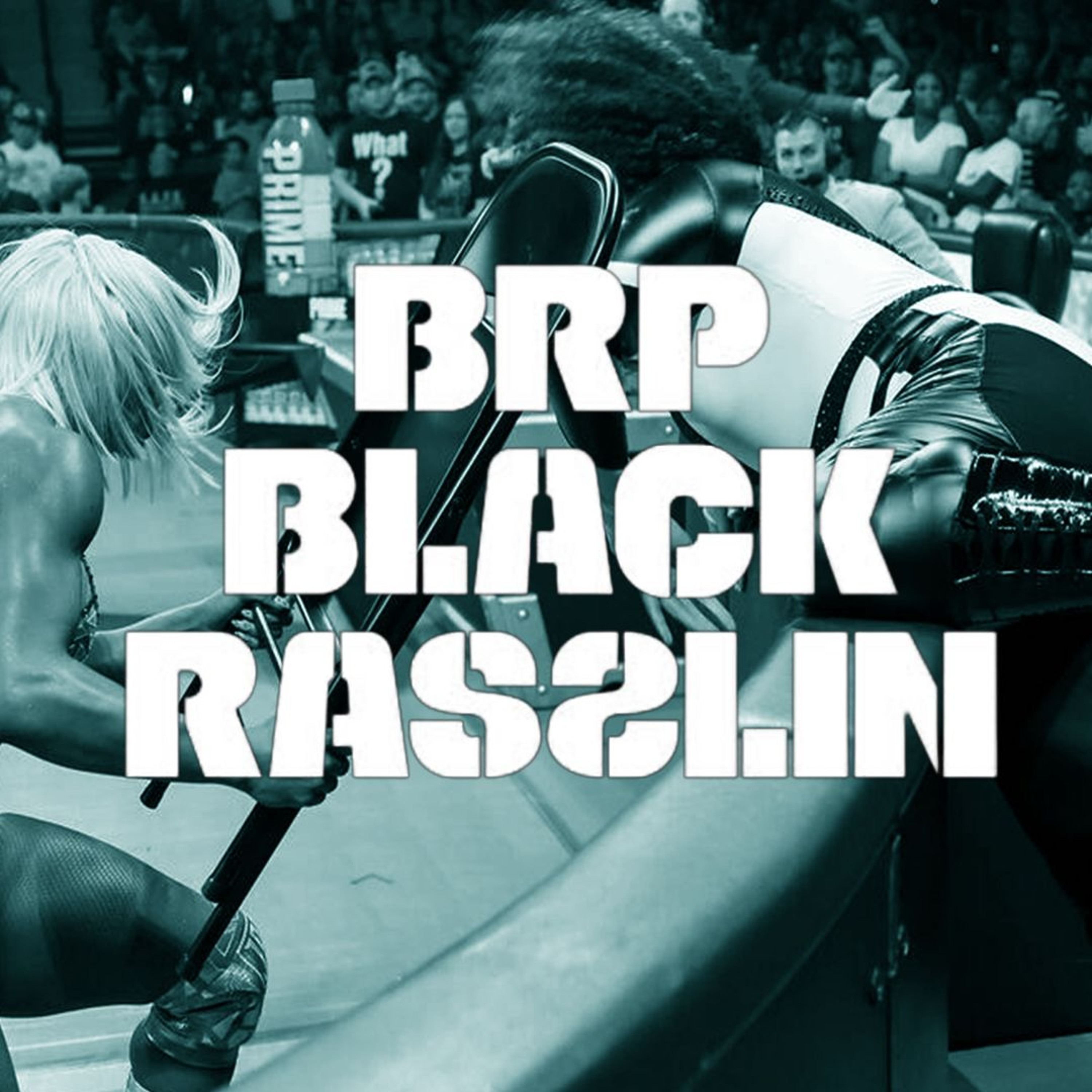The Black Rasslin\' Podcast