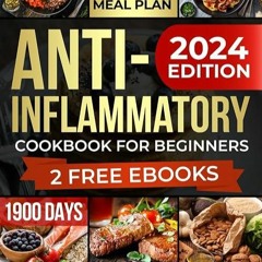 Epub✔ Anti-Inflammatory Cookbook for Beginners: Revitalize Your Health: Harness Nutritious Recip