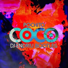 COCO (DJ ENDRIU BOOTLEG)