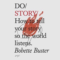 ✔️ [PDF] Download Do Story by  Bobette Buster,Bobette Buster,Penguin Audio