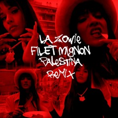 LAZOWI FILET MIGNON PALESTINA REMIX