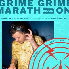 DJ Alyaz - Grime Marathon [Mode London - 31082024]