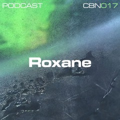 Roxane | Combine Podcast 17