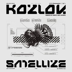 Premiere: K Ø Z L Ø V - Satellize  [EXPELVNL03]