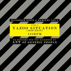 Yazoo's Situation  2020 (Ant Of Generic People Edit)
