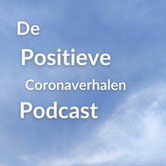 De Positieve Coronaverhalen Podcast - Het verhaal van Ann-Eline