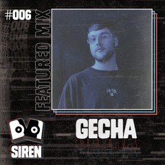 Featured Mix #006 - GECHA