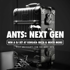 ANTS: NEXT GEN - Mix By YOÜRNAME