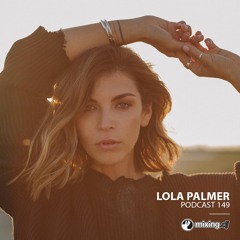 Mixing.DJ Podcast 149 by Lola Palmer