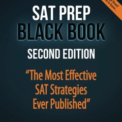 free read SAT Prep Black Book: The Most Effective SAT Strategies Ever Published