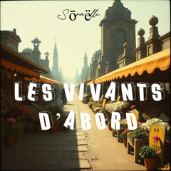Les vivants d’abord