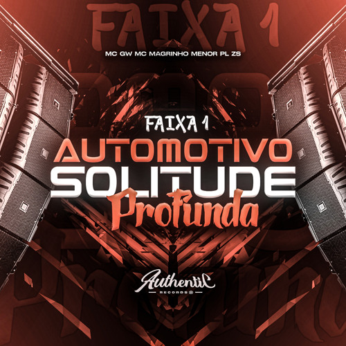 Faixa 1 Automotivo Solitude Profunda