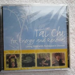 [FREE] EBOOK 📌 Tai Chi for Energy and Renewal - Living Well with Parkinson's Disease