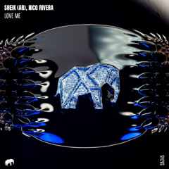SA345: Sheik (AR), Nico Rivera - Love Me (Radio Edit)