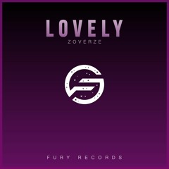 Zoverze - Lovely [FURY Release]