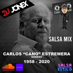 CANO ESTREMERA SALSA MIX BY DJ JONEX