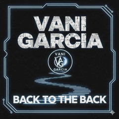 Back To The Back - Vani Garcia
