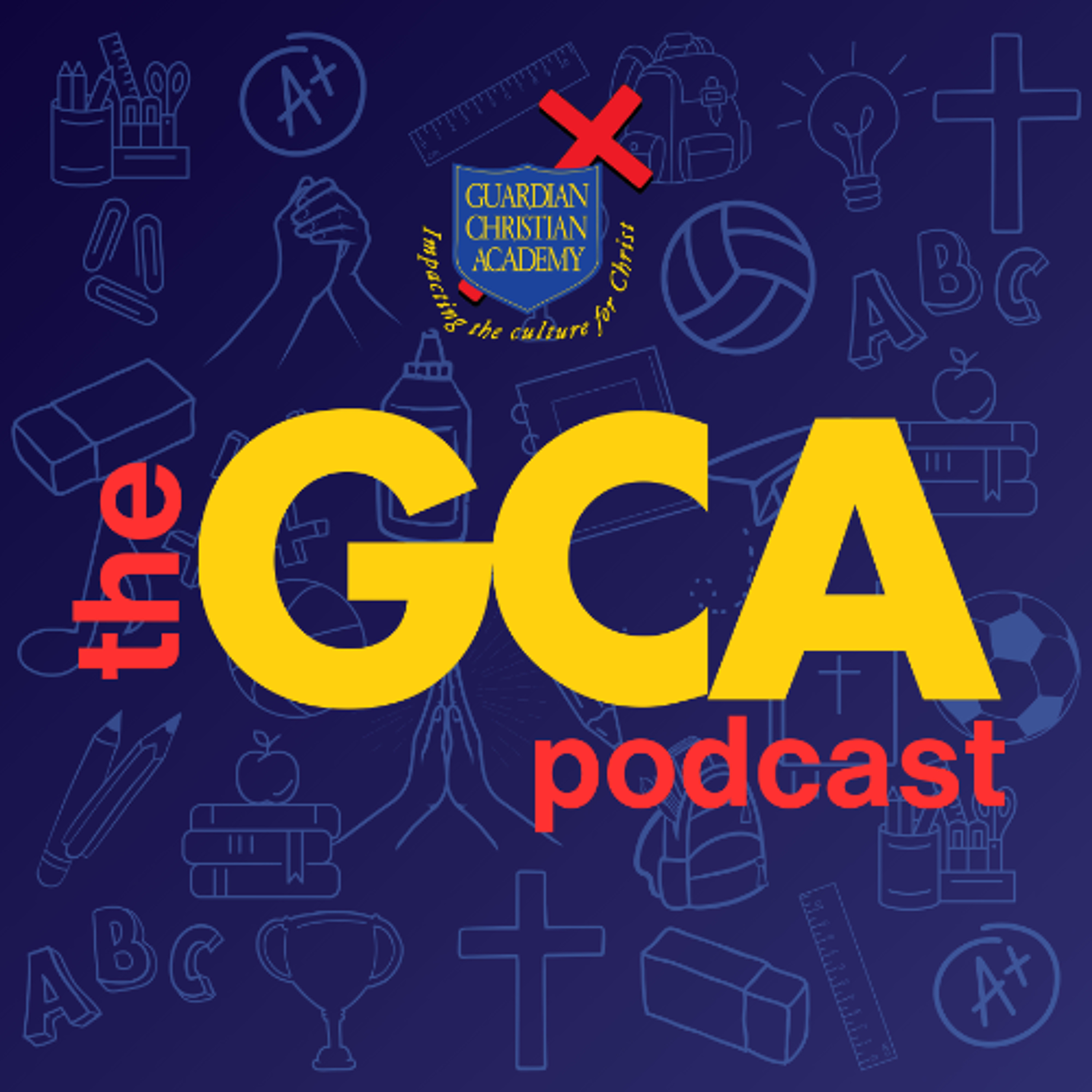 Guardian Christian Academy  Podcast