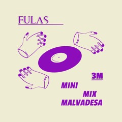 3M - Mini Mix Malvadesa #3