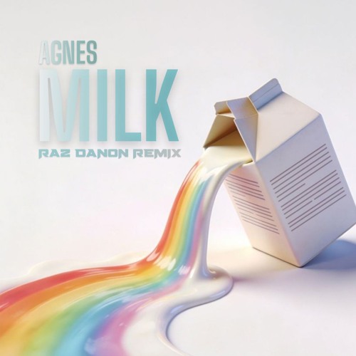 Stream Agnes - MILK - Raz Danon Remix by Raz Danon | Listen online for ...