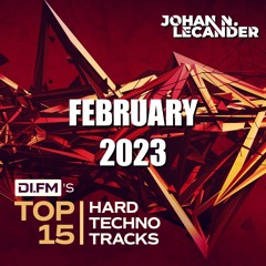 DI.FM Top 15 Hard Techno Tracks February 2023