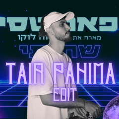 פאר טסי & Guy Haliva - שתיתי (Tair Pahima Remix Edit)