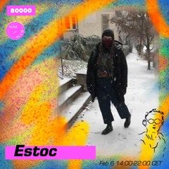 estoc - none/such Radio80k Takevoer - 6 February 2021