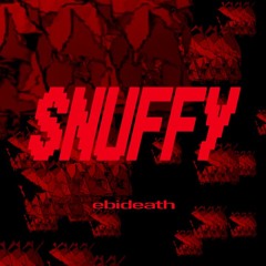 【BOF:TT】SNUFFY