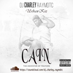 DJ Charley Raymdtc - Cain ( Urbankiz/Kizomba )