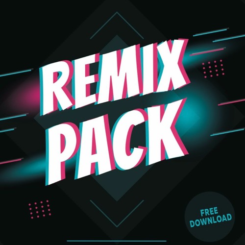 REMIX PACK By Kentin FcN