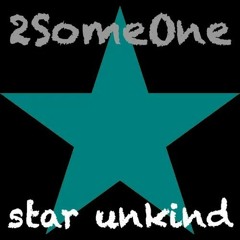 2Someone - Star Unkind (Lanfranchi & Farina Remix)