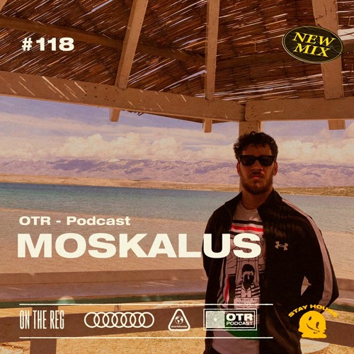 MOSKALUS - OTR PODCAST GUEST #118 (CZ)