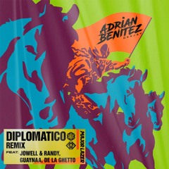 Major Lazer Ft. De La Ghetto, Guaynaa x Jowell...- Diplomatico Remix (Adrian Benitez Hype 88Bpm)