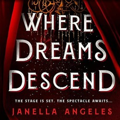 Get KINDLE 💜 Where Dreams Descend: Kingdom of Cards, Book 1 by  Janella Angeles,Iman