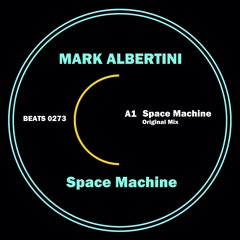 PREMIERE: Mark Albertini - Space Machine (Original Mix) [Beats HD]