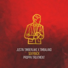 Justin Timberlake x Timbaland - SexyBack (Proppa Treatment)