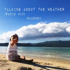 Talking about the weather (Radio MIX)