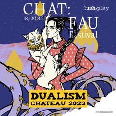 Dualism @ CHATEAU 2023