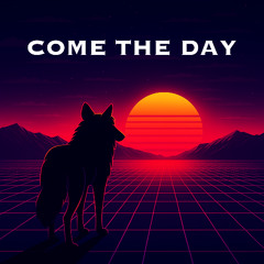 Come The Day (Original Song)