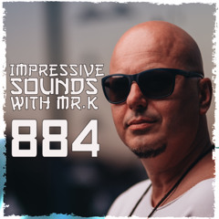 Mr.K Impressive Sounds Radio Nova Vol.884 (14.01.2025)