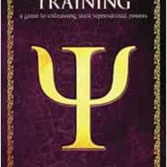 download EBOOK ✓ Superhuman Training: A Guide to Unleashing Your Supernatural Powers