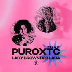 LARA B2B Lady Brown I PuroXTC @FunctionFM 11.05.2024
