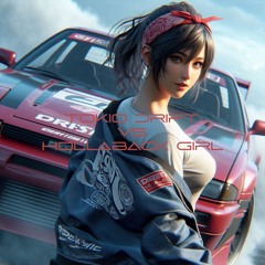Tokio Drift vs Hollaback Girl