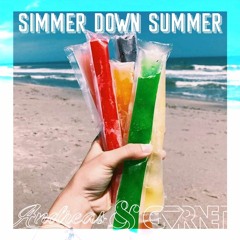 Simmer Down Summer (w/ GVRNET) [Ep. 4]