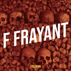 Fr2eman - F Frayant ( speed up )