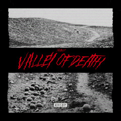 VALLEY OF DEATH