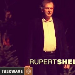 Talkwave - Rupert Sheldrake