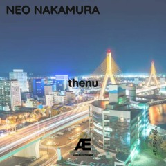 Neo Nakamura - thenu (Original Mix) [AELER00145]