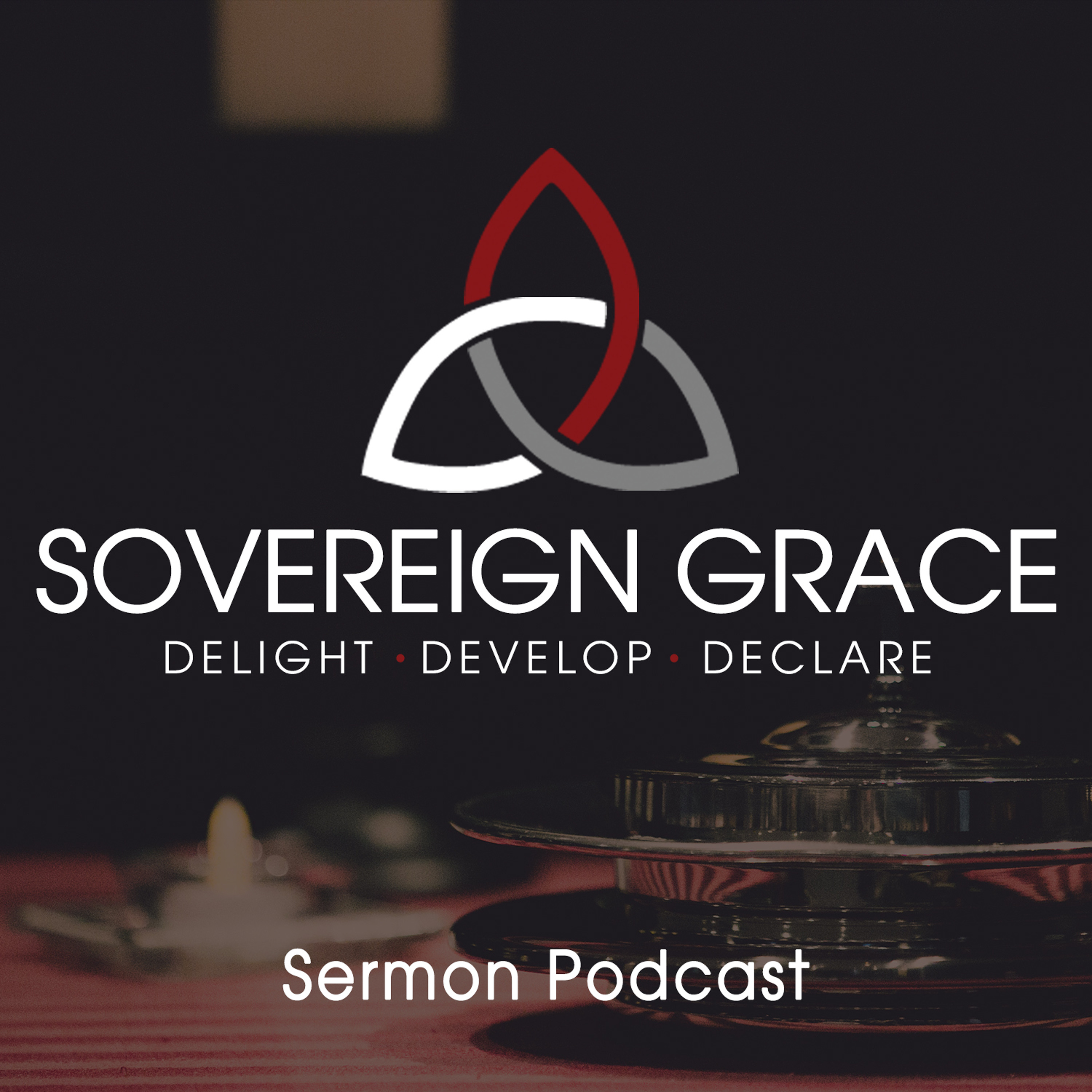 Sovereign Grace Church Sermons