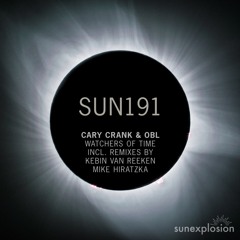 Premiere: Cary Crank, OBL - Watchers of Time (Kebin Van Reeken Remix) [Sunexplosion]